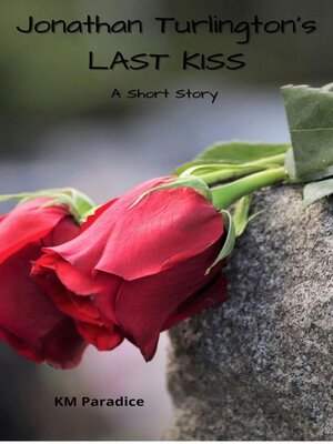 cover image of Jonathan Turlington's Last Kiss